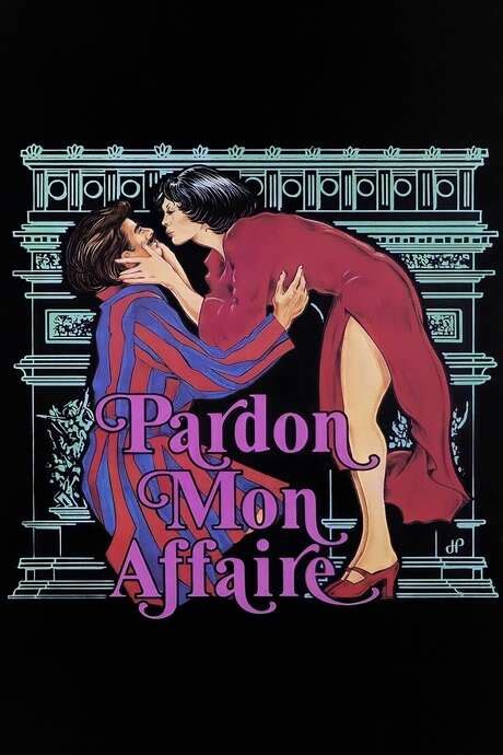 ‎Pardon Mon Affaire (1976) directed by Yves Robert 